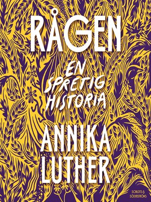 cover image of Rågen. En spretig historia
